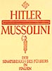 HITLER MUSSOLINI der Staatsbesuch des Führers in Italien